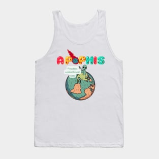 Apophis Funny Is coming funny Tank Top